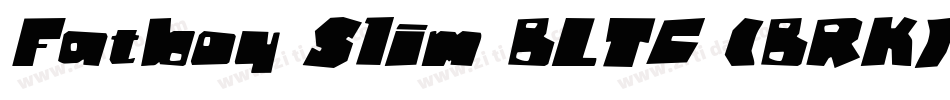 Fatboy Slim BLTC (BRK)字体转换